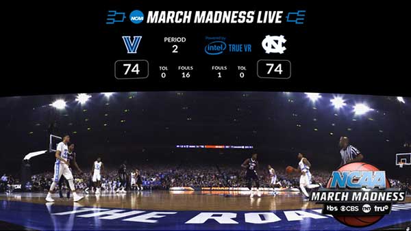 Now Watch NCAA March Madness Tournament with Intel True VR